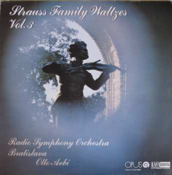 Album Slovak Radio Symphony Orchestra: Strauss Family Waltzes Vol. 3