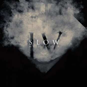 Album Slow: IV - Mythologiæ - (2019 REDUX)