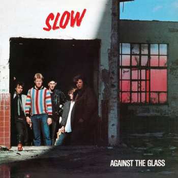 LP Slow: Against The Glass LTD 260132