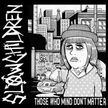 Slow Children: Those Who Mind Don't Matter