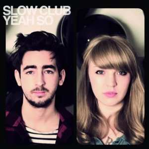 Album Slow Club: Yeah So
