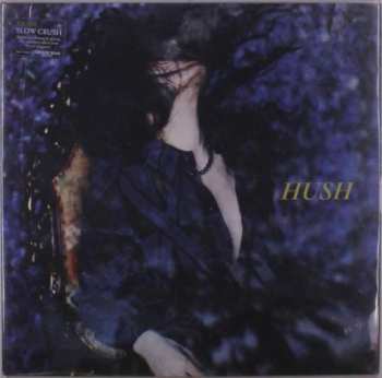Album Slow Crush: Hush