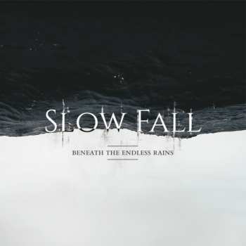 Album Slow Fall: Beneath The Endless Rains