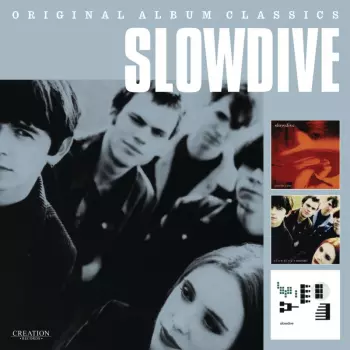 Slowdive: Original Album Classics