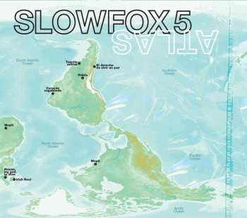 Album Slowfox 5: Atlas