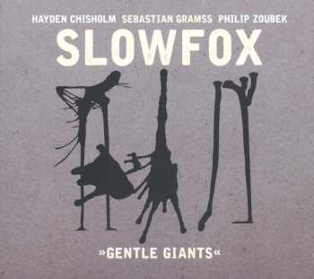 CD Slowfox: "Gentle Giants" 493746