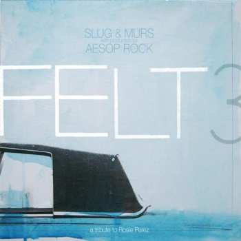 Album Slug: Felt 3: A Tribute To Rosie Perez