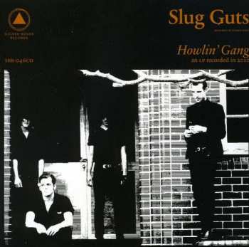 Album Slug Guts: Howlin' Gang