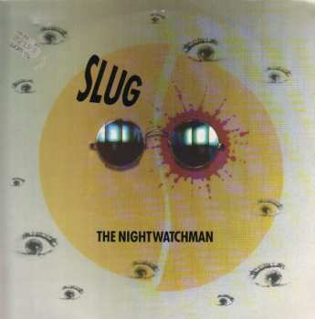 Slug The Nightwatchman: Slug The Nightwatchman