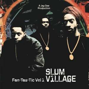 Album Slum Village: Fan-tas-tic