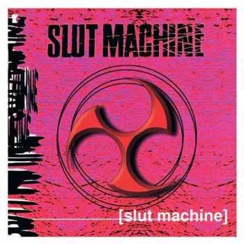 Album Slut Machine: Slut Machine