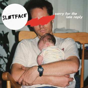 CD Slutface: Sorry For The Late Reply