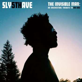 Album Sly 5th Ave:  The Invisible Man: An Orchestral Tribute To Dr. Dre