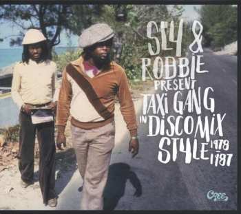 Album Sly & Robbie: Taxi Gang In Discomix Style 1978-1987