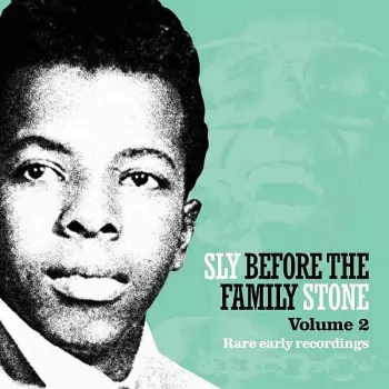 Sly Stone: Sly Before The Family Stone, Vol. 2