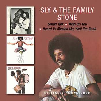 Sly & The Family Stone: Small Talk / High On You / Heard Ya Missed Me, Well I'm Back