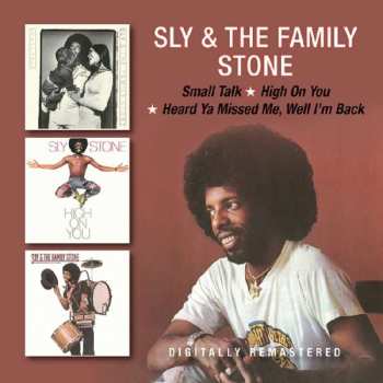 2CD Sly & The Family Stone: Small Talk / High On You / Heard Ya Missed Me, Well I'm Back 521066