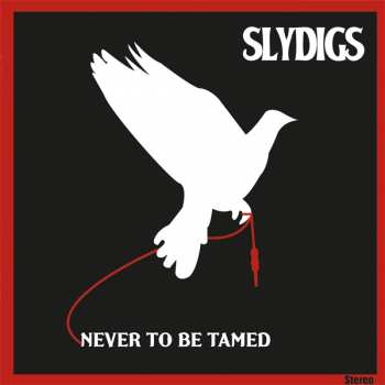 Album Slydigs: Never To Be Tamed
