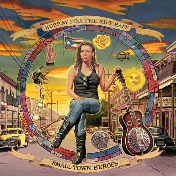 Album Hurray For The Riff Raff: Small Town Heroes