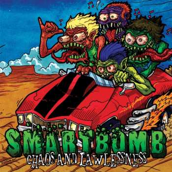 Album Smartbomb: Chaos And Lawlessness