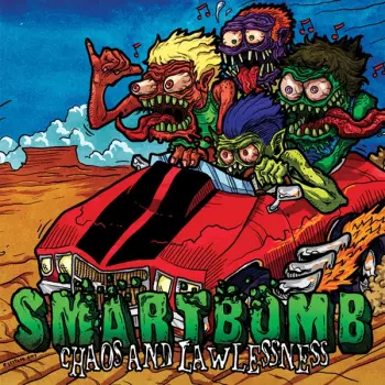 Smartbomb: Chaos And Lawlessness
