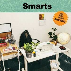 Album Smarts: Who Needs Smarts, Anyway?