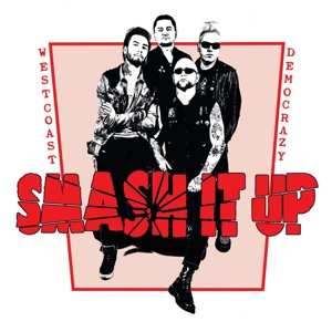 Album Smash It Up: West Coast Democrazy