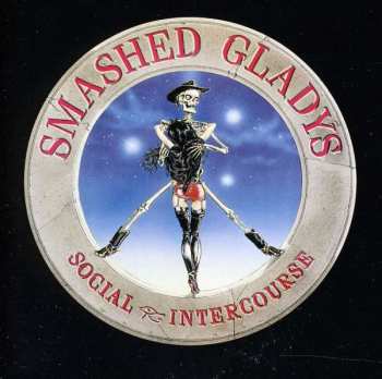 Album Smashed Gladys: Social Intercourse