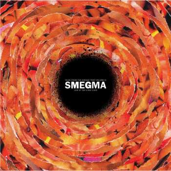 Album Smegma: Live At The X-Ray Cafe