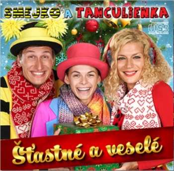 Album Smejko A Tanculienka: Šťastné A Veselé