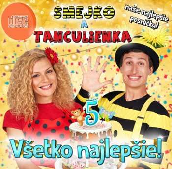 Album Smejko A Tanculienka: Všetko Najlepšie!