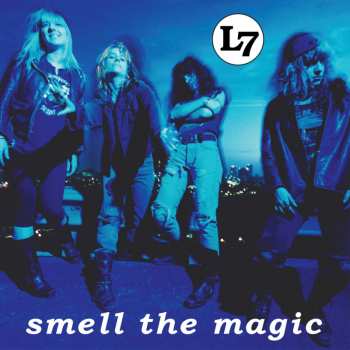 Album L7: Smell The Magic