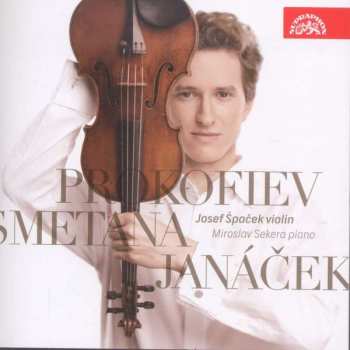 Album Josef Špaček: Smetana, Janáček, Prokofjev