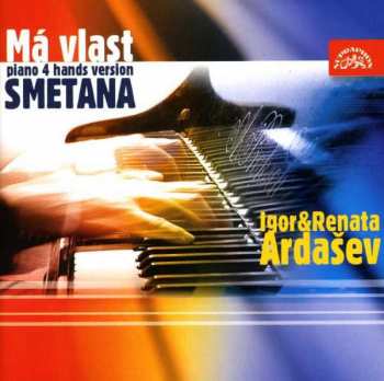 Album Ardaševovi Igor & Renata: Smetana: Má vlast - klavírní verze