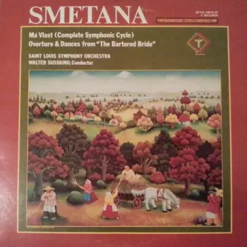 Má Vlast (Complete Symphonic Cycle)· Overture & Dances From "The Bartered Bride"