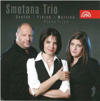 CD Smetana Trio: Dvorak Fibich Martinu Piano Trios 10559