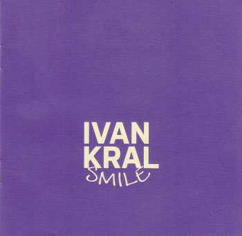 CD Ivan Kral: Smile DIGI 33147