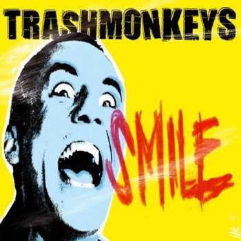 Album Trashmonkeys: Smile