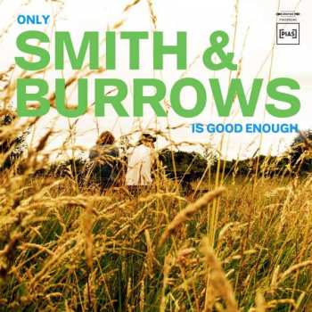 LP Smith & Burrows: Only Smith & Burrows Is Good Enough 396260