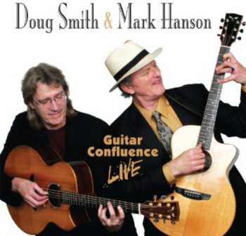 Album Smith,doug & Hanson,mark: Guitar Confluence Live
