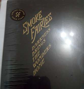 LP Smoke Fairies: Darkness Brings The Wonders Home LTD | CLR 353863