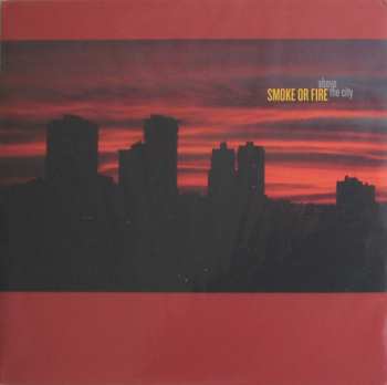 Album Smoke Or Fire: Above The City