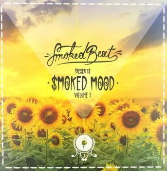 SmokedBeat: Smoked Mood Volume 3