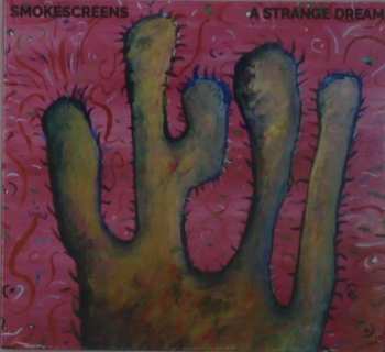 Album Smokescreens: A Strange Dream