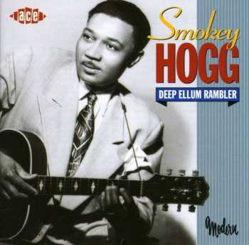 Album Smokey Hogg: Deep Ellum Rambler 
