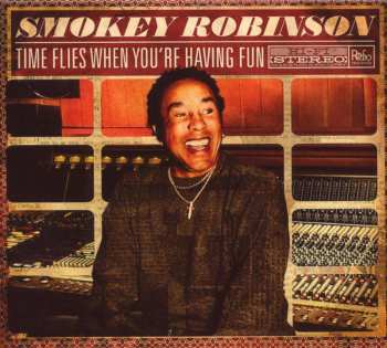 CD Smokey Robinson: Time Flies When You're Having Fun 485237