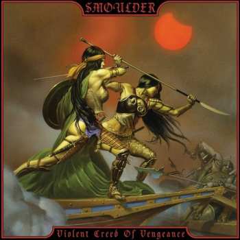 Album Smoulder: Violent Creed Of Vengeance