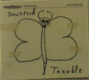 Album Smutfish: Trouble