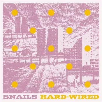 Snails: Hard-Wired