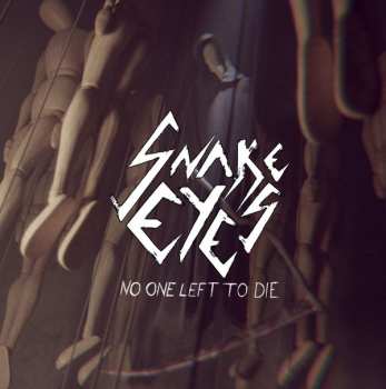 Album Snake Eyes: No One Left To Die